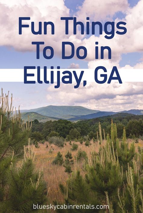 Ellijay Ga Things To Do, Ellijay Georgia Things To Do In, Ellijay Ga, Things To Do In Ellijay Ga, Blue Ridge Georgia Things To Do In, Things To Do In Blue Ridge Georgia In The Winter, Blue Ridge Georgia Itinerary, Ellijay Georgia, Georgia Blue Ridge Mountains