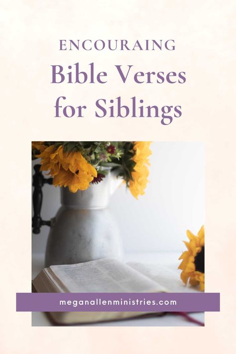 bible verses for siblings Bible Verse For Brother, Bible Verses For Sisters, Scripture For Men, Prayer For My Brother, Printable Bible Verses Free, Catholic Bible Verses, Encouraging Bible Quotes, Emergency Numbers, Bible Quotes About Love