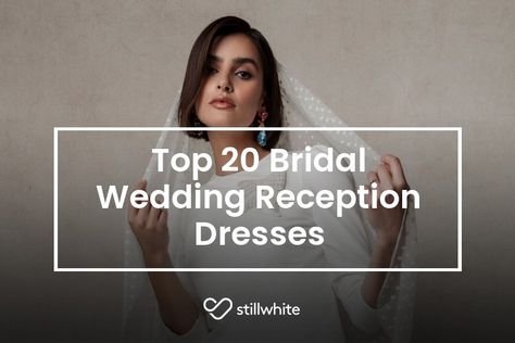 Top 20 Bridal Wedding Reception Dresses. #weddingreception #shoppingonline #weddingdress #bride #weddingdress #stillwhite #wedding #blogpost #stillwhitebride Wedding Reception Dresses, Summer Wedding Reception, Reception Dresses, Contemporary Bridal, Reception Look, Sarah Seven, White Bride, Grace Love, Wedding Reception Dress