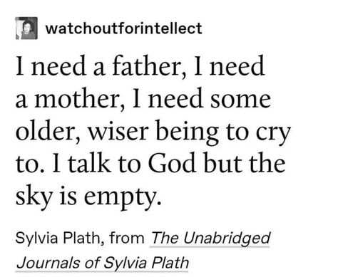 Journals Of Sylvia Plath, Plath Quotes, Plath Poems, Sylvia Plath Poems, Sylvia Plath Quotes, Daughter Poems, Father Daughter Quotes, Quote Unquote, Thinking Of Someone