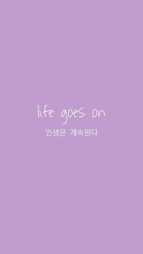 Life Goes On Wallpaper Aesthetic Purple, Purple Wallpaper Words, Bts Life Goes On Wallpaper, Jeremiah 29:11 Wallpaper Aesthetic, Aestethic Quotes, Life Goes On Wallpaper, Widgets Ipad, Motivating Messages, Purple Wallpapers