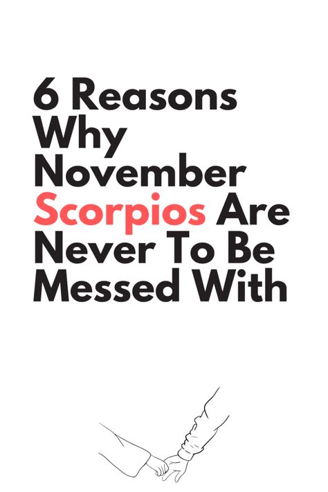 6 Reasons Why November Scorpios Are Never To Be Messed With – Zodiac Heist November Scorpio, Scorpio Capricorn, Libra Virgo, Capricorn Facts, Quotes Education, Astrology Horoscopes, Aries Facts, Virgo Sagittarius, Sagittarius Pisces