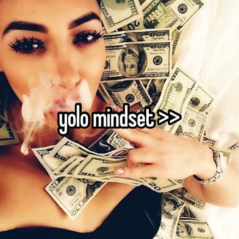 Yolo Mindset, Yolo Meme, Yolo Quote, Pure Energy, New Year New Me, Puff And Pass, Mindset Quotes, Blogger Girl, Teenage Dream