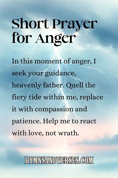 Prayer for Anger: 19+ Calming Options | Hymns and Verses Prayer For Self Control, Prayer For Anger And Frustration, Prayer For Anger, Prayers For Anger, Control Your Emotions, How To Control Anger, Calming The Storm, Everyday Prayers, Short Prayers