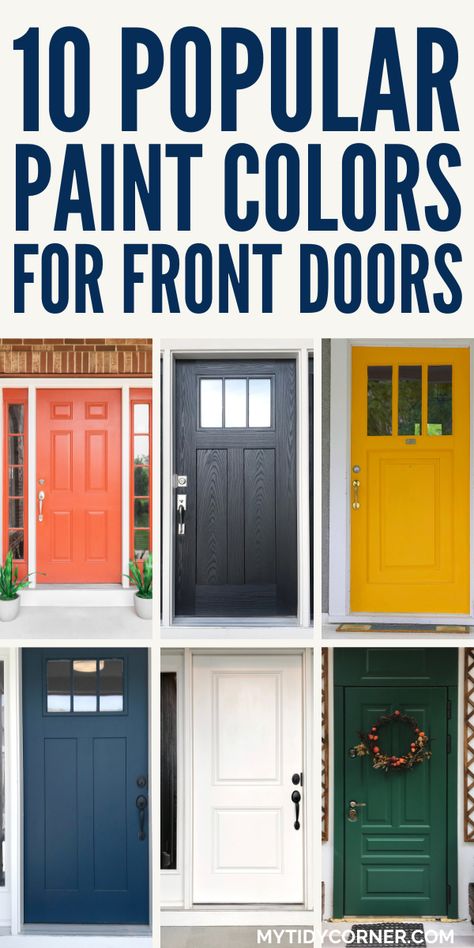 Collage of popular front door paint colors. Front Door Colors For Red Brick House, Painted Interior Doors Colour Schemes, Dark Brown Front Door, Colors For Front Doors, Door Paint Color Ideas, Exterior Door Paint Colors, Best Front Door Paint Colors, Interior Door Colors Ideas, Best Front Door Paint