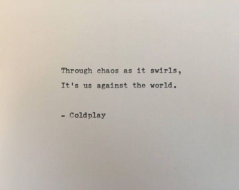 Caption Threads, Lumineers Quotes, Lyrical Captions, Coldplay Quotes, Us Against The World, Positive Songs, Coldplay Lyrics, Love Song Quotes, World Quotes