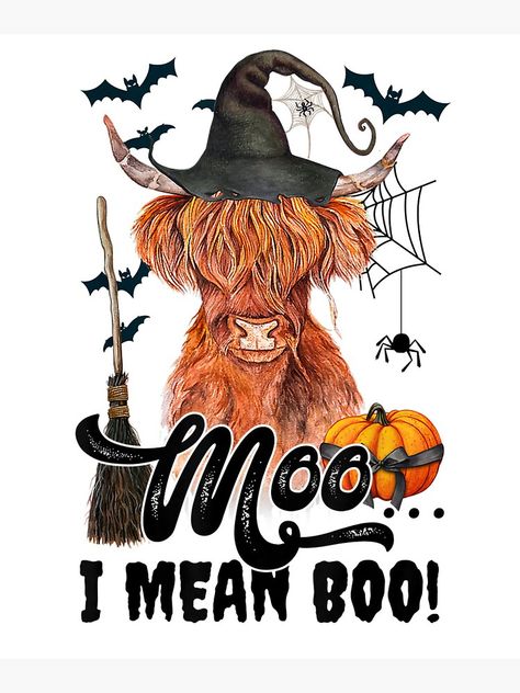 "Moo I Mean Boo Witch Scottish Highland Cow Halloween Costume" Greeting Card for Sale by dillinka | Redbubble Cow Ghost, Cow Halloween Costume, Cow Halloween, Dolphin Art, Scottish Highland Cow, Ghost Png, Fall Png, Creature Comforts, Halloween Png