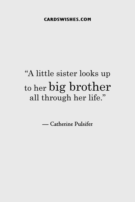 Big Bro Quotes, Proud Of My Brother Quotes, Eldest Brother Quotes, Big Brothers Quote, Quote For Brother From Sister, Brothers Sisters Quotes, Brother Best Friend Quotes, To My Brother, Brothers Quotes From Sister