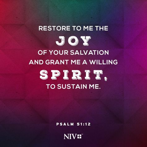 NIV Verse of the Day: Psalm 51:12 Psalm 51 12, Psalm 51, Word Of Faith, Bible Knowledge, Verse Of The Day, Bible Inspiration, Scripture Verses, Bible Verses Quotes, Bible Scriptures