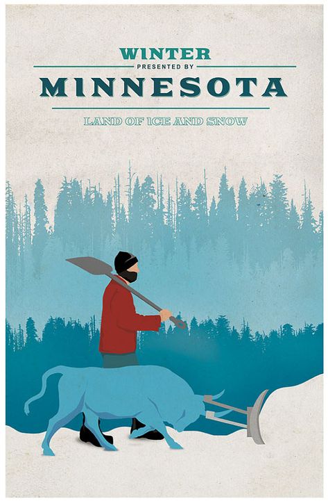 Minnesota - Land Of Ice And Snow by LifeLurking Minnesota Poster, Paul Bunyan And Babe, Babe The Blue Ox, Minnesota Life, Minnesota Winter, Paul Bunyan, Minnesota Travel, Minnesota Home, Base Jumping