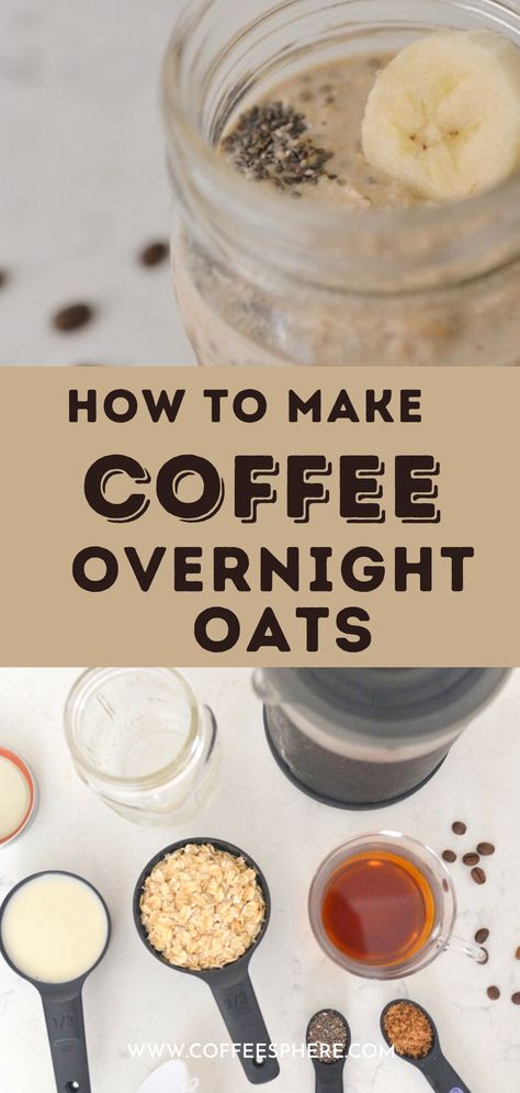 Coffee Overnight Oats, Oats In A Jar, Overnight Oats Recipe Easy, Overnight Oats In A Jar, Night Oats, Overnight Oats With Yogurt, Best Overnight Oats Recipe, Oats Overnight, Overnight Oats Recipes