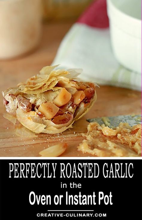 When roasted, the pungent and sometimes biting complexity of garlic is softened and sweetened and it becomes almost magical. Here's How to Make Perfectly Roasted Garlic in your oven or your new Instant Pot pressure cooker! via @creativculinary Garlic In The Oven, Fall Treats Recipes, Roasted Garlic Recipe, Almost Magical, Garlic Recipe, Antipasto Platter, Compound Butter, Garlic Recipes, Instant Pot Pressure Cooker