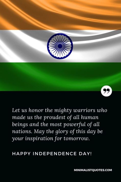 Independence Day (India) Wishes, Quotes & Messages | Minimalist Quotes Freedom Fighters Quotes, Indian Independence Day Quotes, Happy Independence Day Messages, Independence Quotes, Independence Day Message, Happy Independence Day Quotes, Anniversary Wishes For Couple, Good Morning Monday Images, Happy Independence Day Images