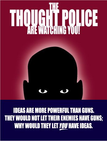 thought police by Zatansgoalie George Orwell 1984 Book, Thought Police, 1984 Quotes, George Orwell Quotes, Police Quotes, 1984 Book, Technology Quotes, George Orwell 1984, Quotes From Novels