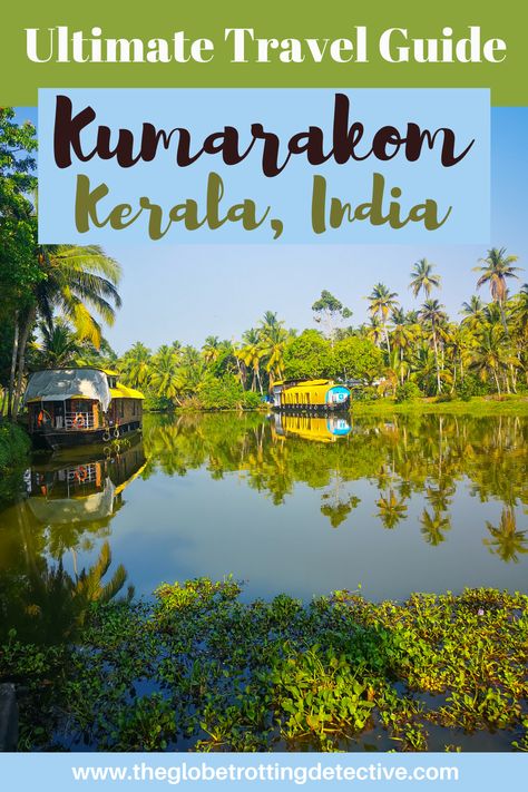 The backwaters with Shikara boats in Kumarakom, Kerala, India Kumarakom Kerala, Kumarakom Lake Resort, Backwaters Of Kerala, Backpacking India, India Travel Guide, Visit India, Travel Essentials List, Lake Resort, Asia Travel Guide