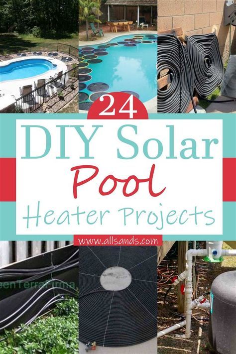 24 DIY Solar Pool Heater Ideas For Cheap - All Sands Homemade Pool Heater, Above Ground Pool Heater, Diy Pool Heater, Water Heater Diy, Solar Pool Heater Diy, Pool Solar Panels, Solar Heater Diy, Solar Pool Heaters, Pool Warmer