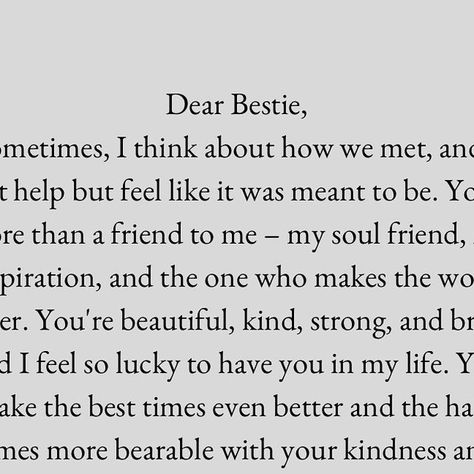 Maggie l Friendship Advice & Inspiration on Instagram: "Tag your soul friend who makes the world better! 🌟🤗 Let’s celebrate the magic of true friendship and spread some love. Comment below and share what makes your bestie so unique to you! 

✨ If you enjoy our content, please follow @heartfelt_writing_journey for more friendship advice and inspirational messages! 💖
❤️ Your support is greatly appreciated, and I’m thankful for every view.
💬 Please share your thoughts in the comments, save this for later, and help spread positivity by sharing this post!

#bestfriendsforever #friendshiplove #soulconnection #cherishedfriendship #gratefulforfriends #supportivefriends" Friends Soulmates Quotes, I Love You Bestie, What Is A Best Friend, Friendship Quotes Meaningful, Letter To My Best Friend, I Love My Bestie, Love My Bestie, Friendship Advice, Best Friend Quotes Meaningful