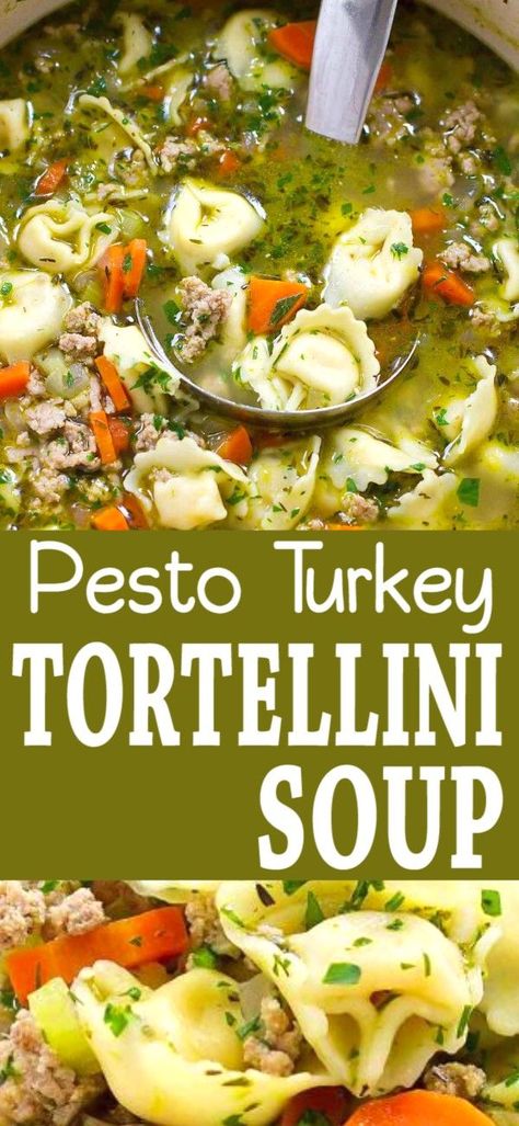 Ground Turkey Tortellini, Turkey Tortellini Soup, Turkey Tortellini, 30 Minute Recipes, Pesto Turkey, Ground Turkey Soup, 30 Minute Meals Healthy, Healthy Pesto, Ground Turkey Recipes Healthy