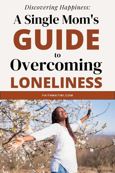 How To Overcome Loneliness, Single Mom Struggle, Coping With Loneliness, Single Working Mom, Goals List, Life Goals List, Single Parents, Whatever Is True, Single Mom Life