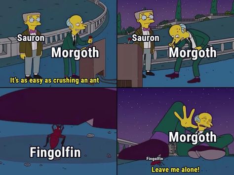 Fingolfin Vs Morgoth, Tolkien Funny, Melkor Morgoth, Earth Memes, Lotr Funny, The Silmarillion, Concerning Hobbits, Tolkien Books, Into The West