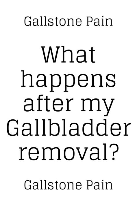 Symptoms of Gallbladder Attack and Effects Of Removal Gall Bladder Diet After Removal, Gallstone Pain Relief, Meals After Gallbladder Removal, Gallstone Symptoms, Gallbladder Diet After Surgery, Gallbladder Removal Recovery, No Gallbladder Diet, Gallbladder Surgery Diet, No Gallbladder