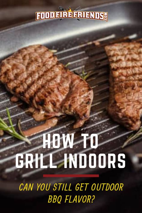 Indoor Grill Recipes, Indoor Electric Grill, Bbq Pitmasters, Smoker Cooking, Grilled Steak Recipes, Indoor Grill, Grilling Tips, Summer Grilling, Grilled Steak