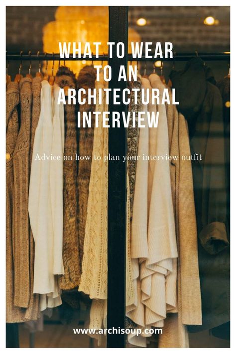 What To Wear To An Architectural Interview -  So here are a few snippets of advice and tips on how to plan your outfit and what to correctly wear to your architecture interview …or any interview for that matter Architect Work Outfit, Architecture Presentation Outfit, Interior Design Interview Outfit, Designer Interview Outfit, Architect Outfit Women Work, Architectural Outfits, Architecture Outfit Woman, Architecture Student Outfit, Architect Style Outfits