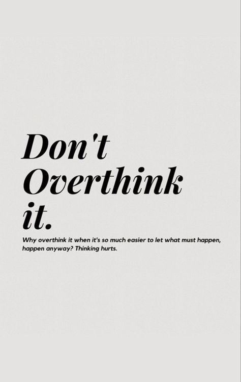 Stop Overthinking Quotes, Enlightenment Quotes, Bold Words, Stop Overthinking, Be Bold, Poster Wall, Vision Board, Motivational Quotes, Let It Be