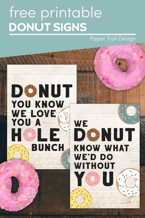 Donut Teacher Appreciation, Donut Gift Tag, Free Teacher Appreciation Printables, Teacher Appreciation Signs, Teacher Appreciation Gift Ideas, Donut Signs, Appreciation Gift Ideas, Paper Trail Design, Room Parent