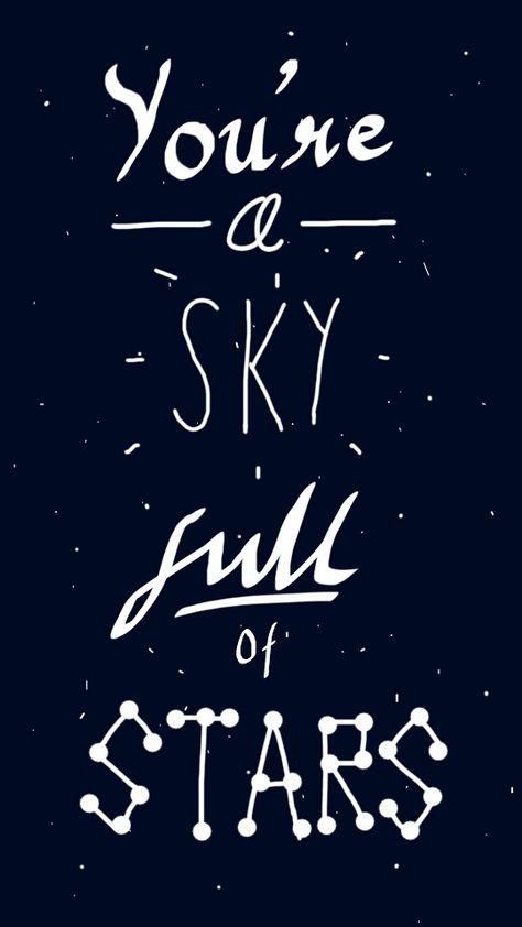 Sky full of stars by Coldplay Coldplay Sky Full Of Stars, Sky Full Of Stars Coldplay, Coldplay Quotes, 2 Word Quotes, Two Word Quotes, Chaos Quotes, Two Word Phrases, A Sky Full Of Stars, Coldplay Concert