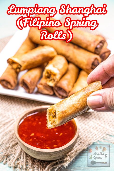 Filipino Spring Rolls, Lumpiang Shanghai, Potluck Appetizers, Shanghai Food, Lumpia Recipe, Filipino Food, Sweet Chili Sauce, Perfect Appetizers, Sweet Chili