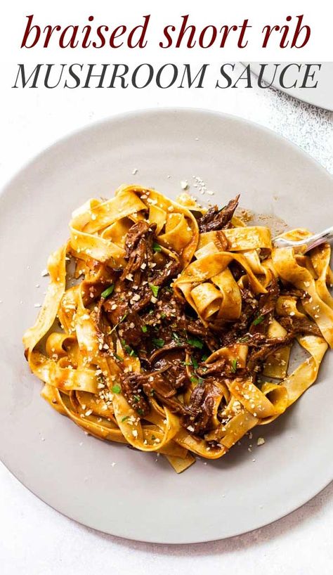 Braised Recipes, Short Ribs Braised, Mushrooms Sauce, Pappardelle Recipe, Beef Pasta Recipes, Beef Rib, Beef Short Rib Recipes, Pappardelle Pasta, Short Ribs Recipe