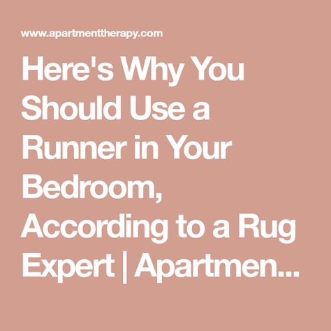 Here's Why You Should Use a Runner in Your Bedroom, According to a Rug Expert | Apartment Therapy Runners Next To King Bed, Runner Rug In Bedroom, Bedroom Runner Rug Ideas, Runner Next To Bed, Runners In Bedroom, Rug Under King Size Bed, Long Narrow Bedroom, King Size Bed Master Bedrooms, Bedroom Rug Runner