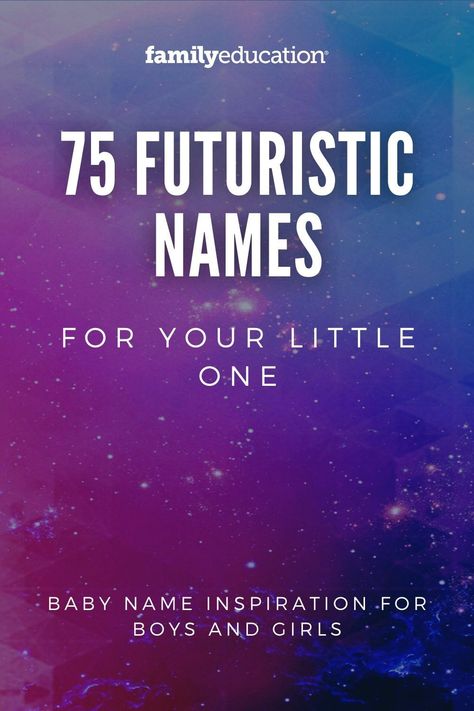 Need some baby name ideas? How about futuristic baby names for your little one on the way! When the future is the focus, you can make it anything you want it to be. Here are our favorite futuristic names including boy names, girl names, and gender neutral names. Sci Fi Name Ideas, Futuristic Female Names, Space Names Girl, Cyberpunk Name Ideas, Futuristic Names For Characters, Scifi Names, Science Names, Sci Fi Names, Romanian Names