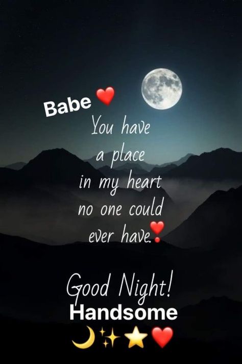 Good Nyt My Love, Good Night Lovers Romantic, Good Night Babe Boyfriends, Good Night My Love Quotes, Good Night Love Quotes For Him, Good Night I Love You For Him, Good Night Babe Romantic, Good Night Handsome Quotes For Him, Night Love Quotes Romantic