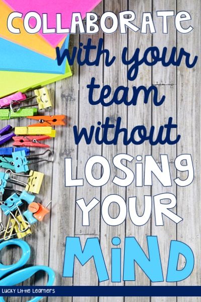 How to Collaborate with Your Team without Losing Your Mind - Lucky Little Learners Collaborative Planning Teachers, Plc Meeting Ideas, Grade Level Team Leader, Teacher Meeting Ideas, Teacher Team Leader, Teacher Team Building, Team Meeting Ideas, Smart Board Lessons, Teacher Leadership