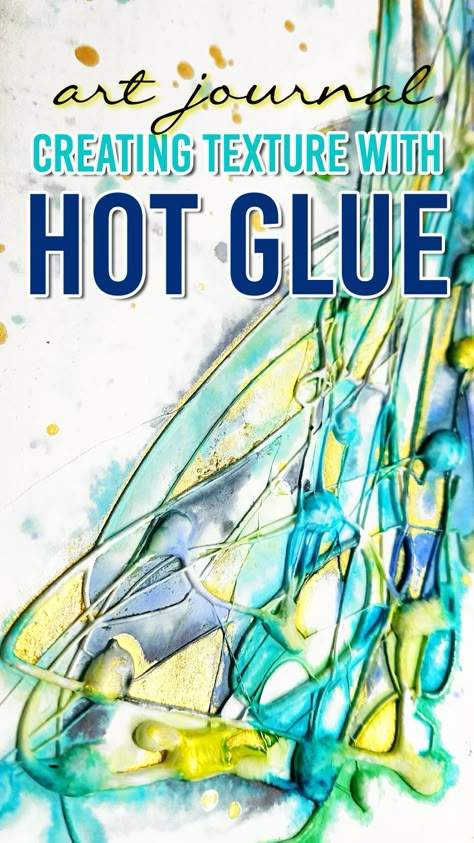 Hot Glue Stencil, Crafts With Hot Glue, Art Journaling Supplies, Hot Glue Art, Journaling Techniques, Dylusions Ink Sprays, Mixed Media Texture, Gelli Printing Art, Mixed Media Art Journal