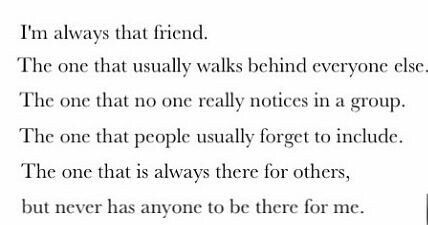 Being The Friend That Gets Left Out, Friends Forgot About Me, To The Friends Who Left, My Friends Left Me Quotes, The Friend That Gets Left Out, I Don’t Have A Best Friend Quotes, When Your The Left Out Friend, Im That Friend That Gets Left Out, My Best Friend Left Me Quotes