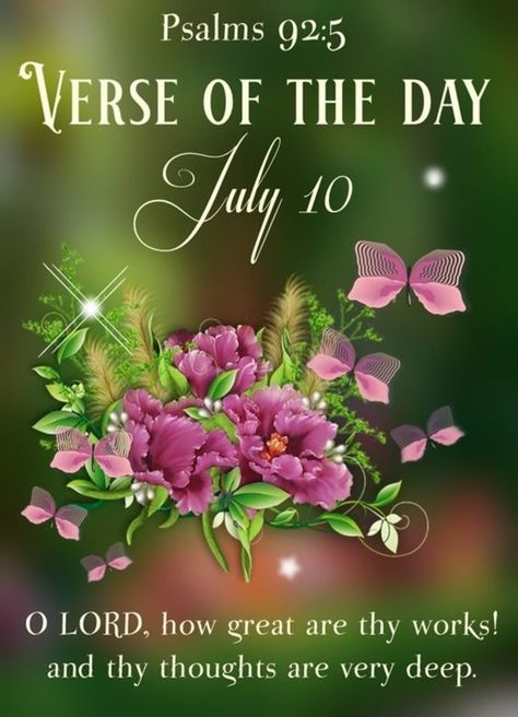 Words Of Faith, Have The Best Day, Hello July, Todays Verse, Daily Wisdom, Good Morning God Quotes, Faith Bible, 10th Quotes, Bible Verses Quotes Inspirational