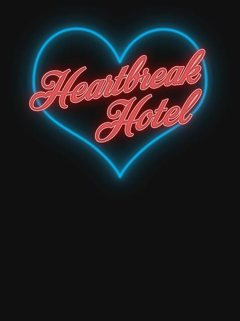 Heartbreak Design Graphic, Ahs Hotel Poster, Heartbreak Hotel Neon Sign, Mini Yo, Saint Motel Poster, Neon Motel Sign, Heartbreak Hotel, Pony Club, Jim Morrison