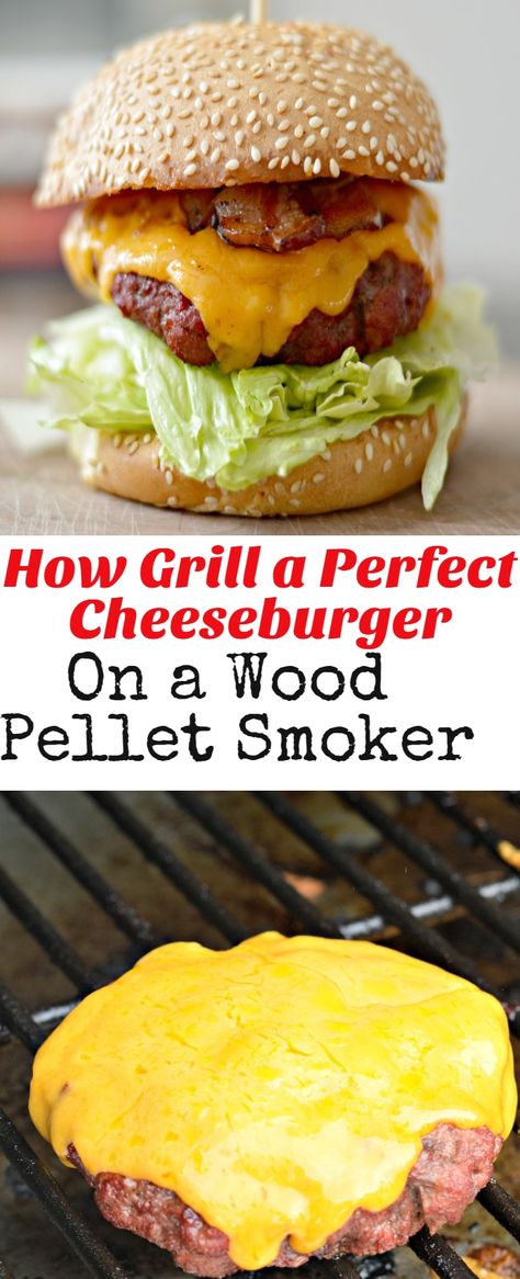 How to Grill a Perfect Cheeseburger on a Wood Pellet Smoker - My Latina Table Wood Pellet Grill Recipes, Smoker Grill Recipes, Traeger Cooking, Pellet Smoker Recipes, Smoked Burgers, Traeger Grill Recipes, Hamburgers Grilled, Pellet Grills Smokers, Pellet Smoker