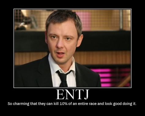 ENTJ Entj Funny, Entj Love, Intj Man, Mbit Personalities, Entj Quotes, Entj Humor, Derek Jacobi, Entj Personality, Myers Briggs Test