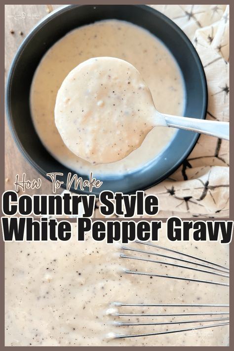 Classic béchamel sauce to make country style gravy is super easy to make and can be turned into so many other great sauces too. Country Style Gravy, White Country Gravy Recipe, Gravy For Biscuits, White Country Gravy, White Pepper Gravy, Country Gravy Recipe, Making Gravy, Pepper Gravy, Béchamel Sauce