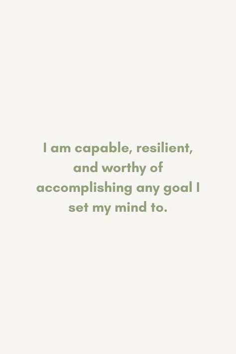 Im Capable Of Anything, I Am Capable Of Achieving Anything, I Am Resilient Quotes, Quotes About Accomplishing Goals, I Am Motivated, I Am Destined For Greatness, I Am Wealthy Affirmations, Capable Affirmations, I Am Rich In All Areas Of My Life