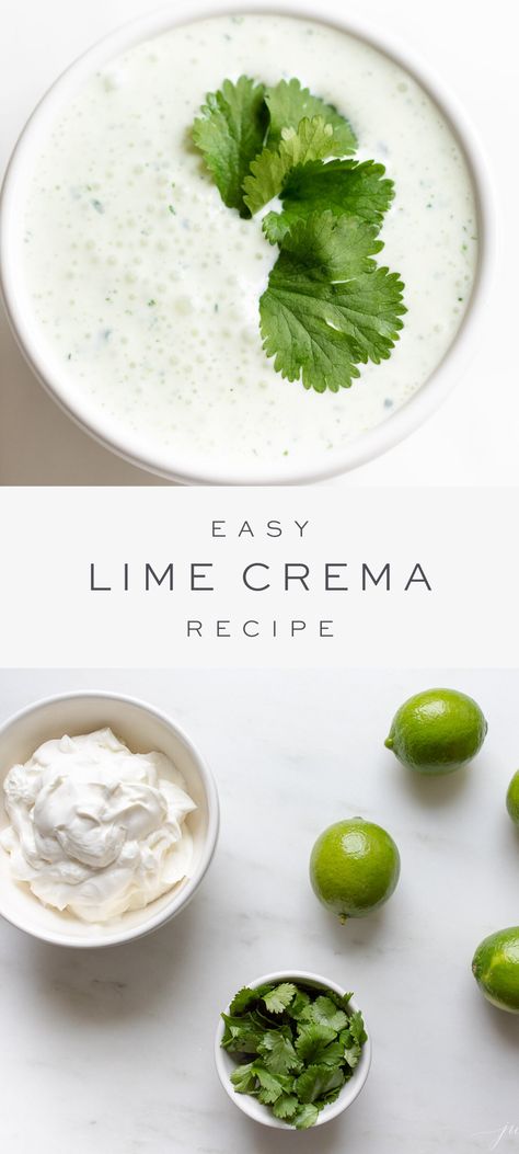 Salsa Crema, Lime Crema Recipe, Recipe With Greek Yogurt, Cilantro Lime Crema, Mexican Breakfast Casserole, Crema Recipe, Lime Crema, Lime Cream, Condiment Recipes