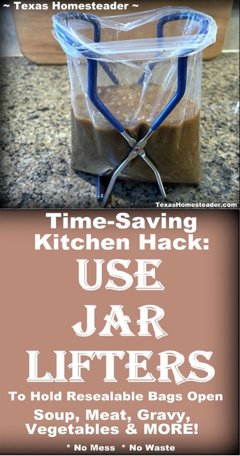 Canning jar lifter turned upside down and used to hold resealable bag open for food. ~ Texas Homesteader ~ How To Store Canning Jars, Mason Jar Canning Storage, Mason Jar Hacks, Food Saver Ideas, Canning Jar Storage Ideas, Canned Food Storage Ideas, Canning Storage Ideas, Jar Storage Ideas, Canning Soups