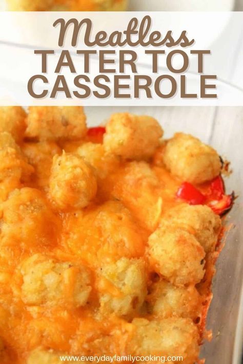 Meatless Tater Tot Casserole, Simple Egg Bake, Homemade Casseroles, Meatless Breakfast Casserole, Tator Tot Recipe, Meatless Breakfast, Vegetarian Breakfast Casserole, Easy Tater Tot Casserole, Tater Tot Recipes