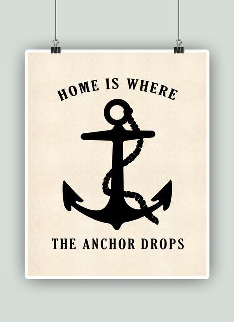 Anchor art quote, Nautical art, Nautical poster, Anchor print, Anchor quote, "Home is where the anchor drops", wedding gift, Seaman gift. Anchor Sayings Quotes, Anchor Sayings, Seaman Quotes, Anchor Quote, Club Signs, Anchor Compass Tattoo, Summer Sayings, Ship Cabin, Anchor Quotes