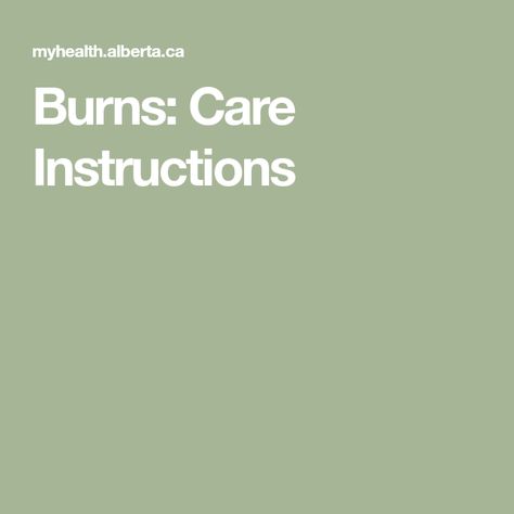 Burns: Care Instructions Burn Care, Degree Burns, Good Burns, Hand Burn, New Skin, Medical Care, Feel Better, Care Instructions, How Are You Feeling