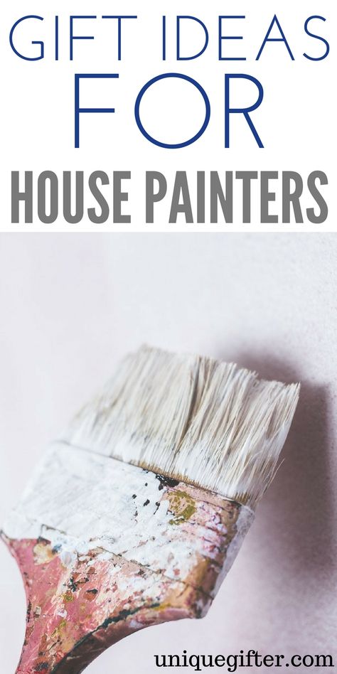 Gift Ideas for House Painters | Ways to thank the student painters | What to buy someone who paints houses for a living | Gift Ideas for a painter | Christmas presents for the renovation crew | How to thank my construction crew Gift Ideas For Painters, Gifts For Painters, Painter Outfit, Gym Teacher, Painter Gifts, Ideas For House, Superhero Gifts, House Painter, Sustainable Decor